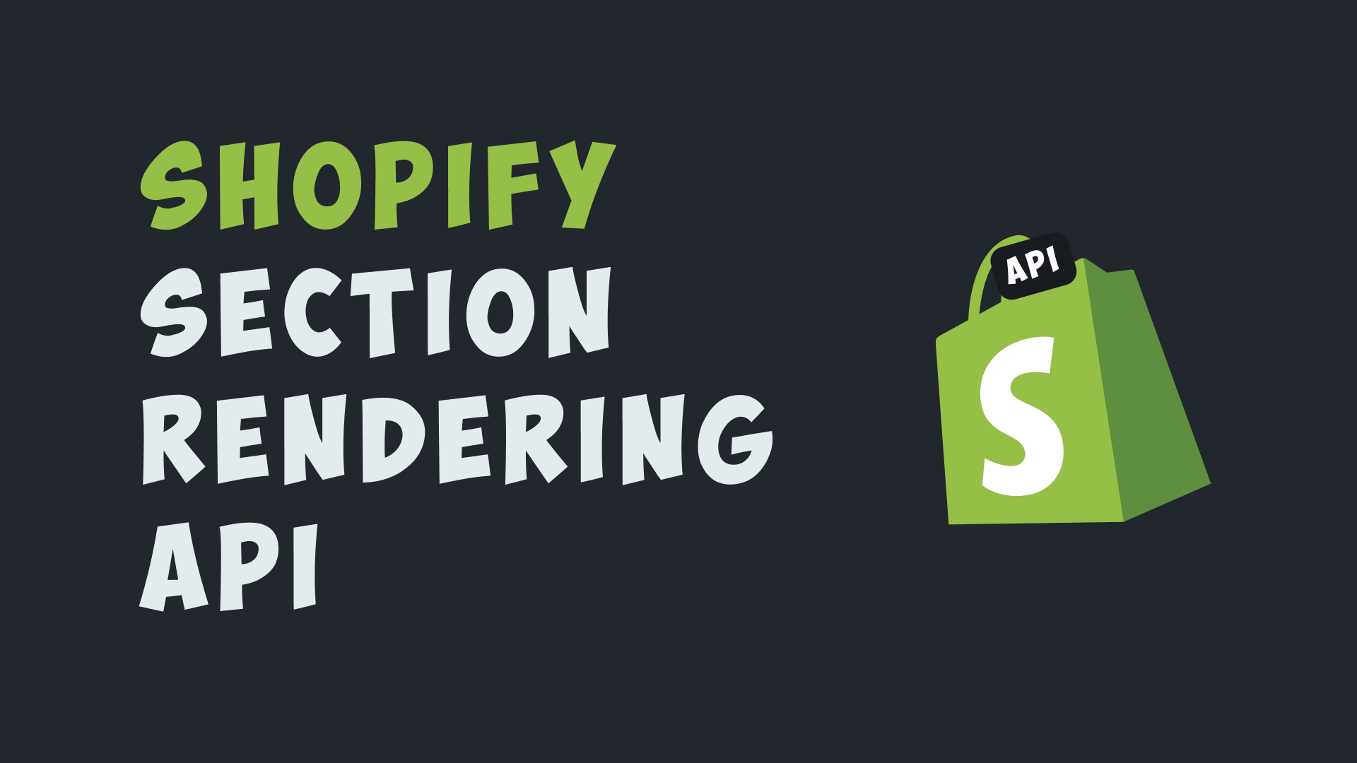 What is Section Rendering API in Shopify?