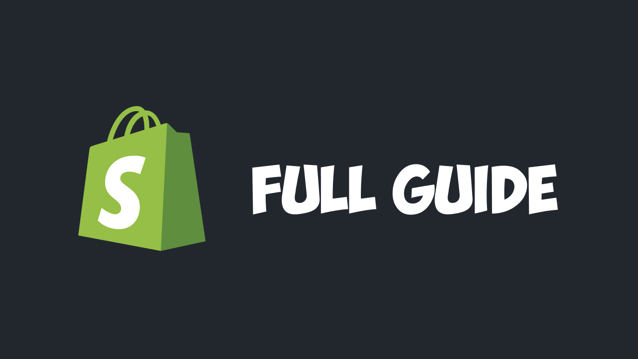 Shopify Full Guide